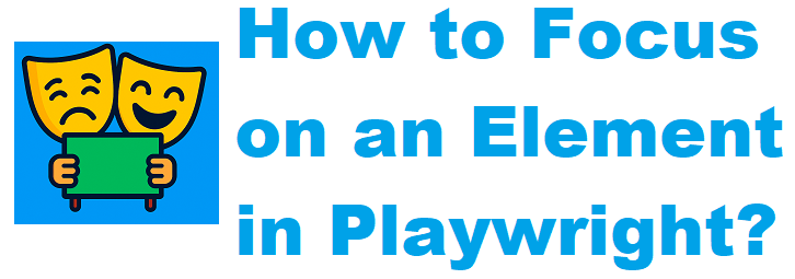 How to Focus on an Element in Playwright?
