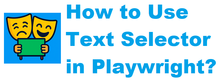 How to Use Text Selector in Playwright