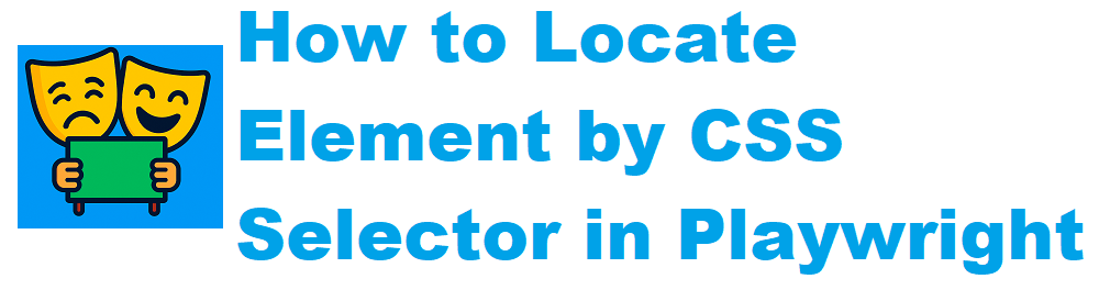 CSS selectors in Playwright used for locating elements in automated browser testing
