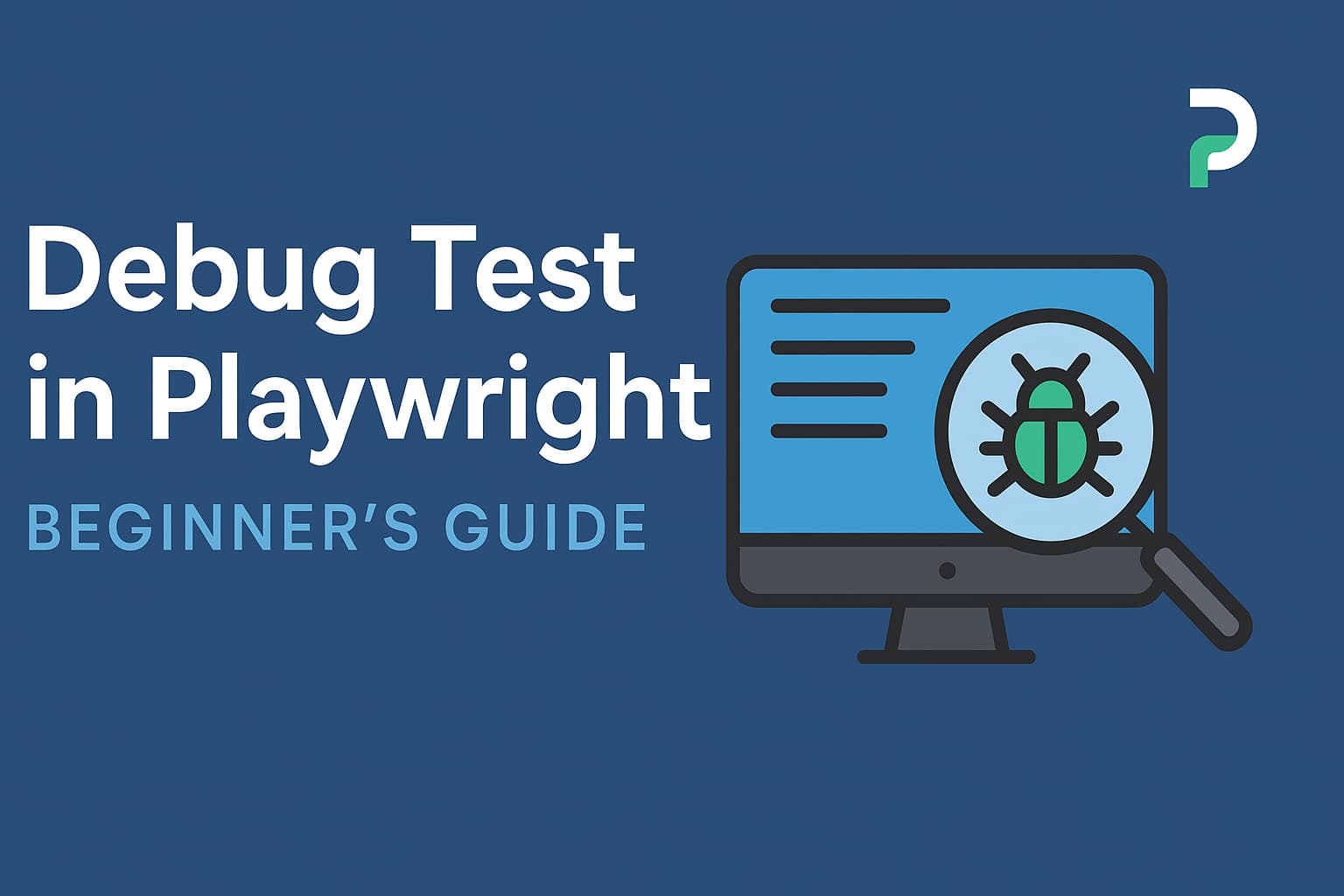 Featured image for beginner’s guide on how to debug test in Playwright showing step-by-step debugging methods.