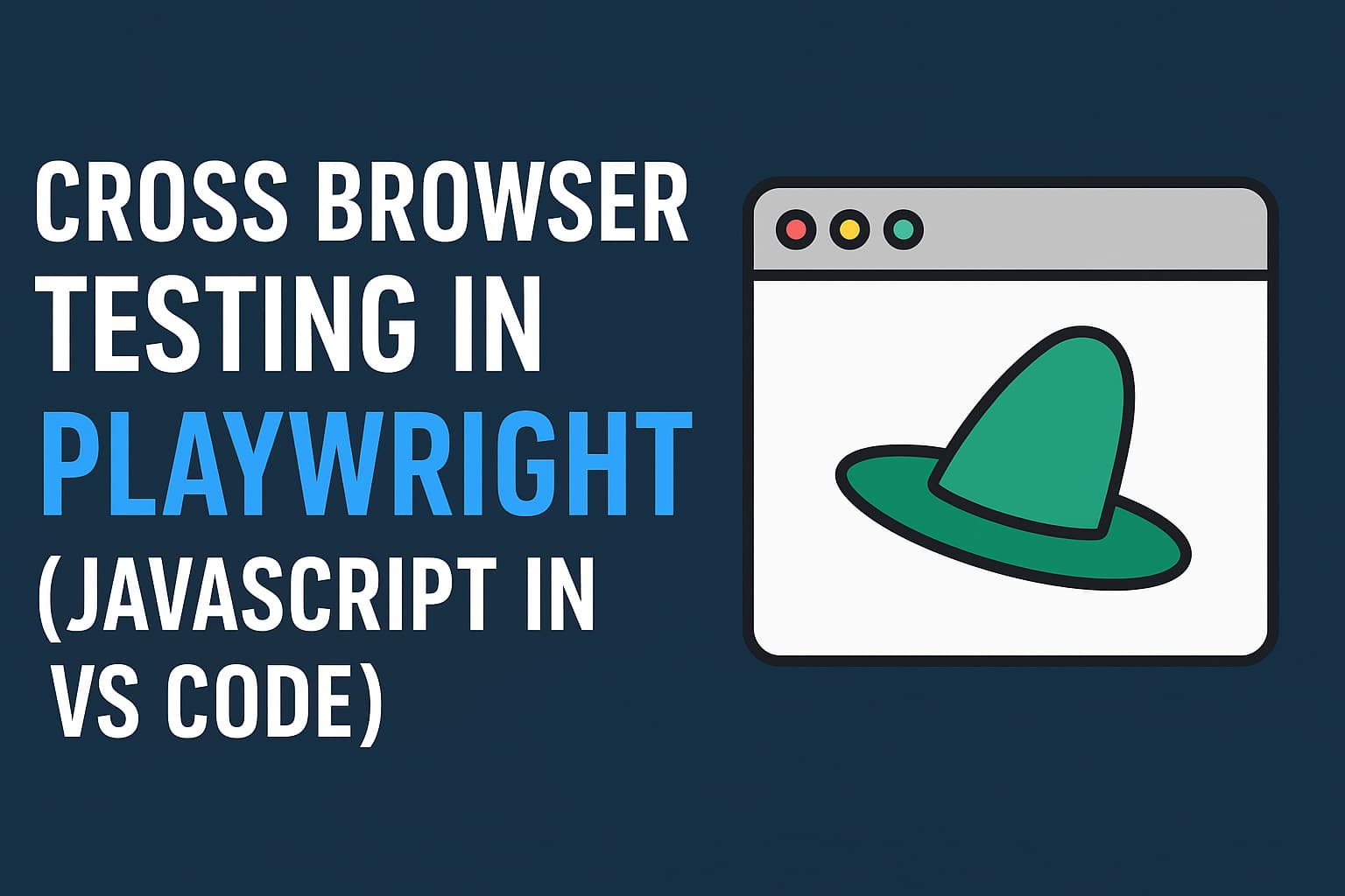 Playwright cross-browser testing setup and automation guide for beginners