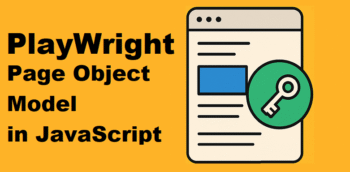 Playwright Page Object Model in JavaScript: Complete Guide