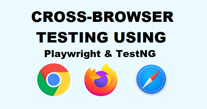 Cross-Browser Testing with Playwright and TestNG setup illustration