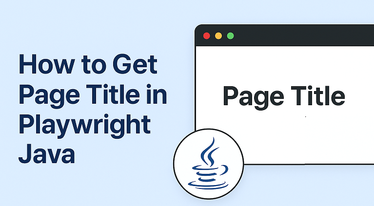 Tutorial on how to get and verify page title in Playwright Java with examples