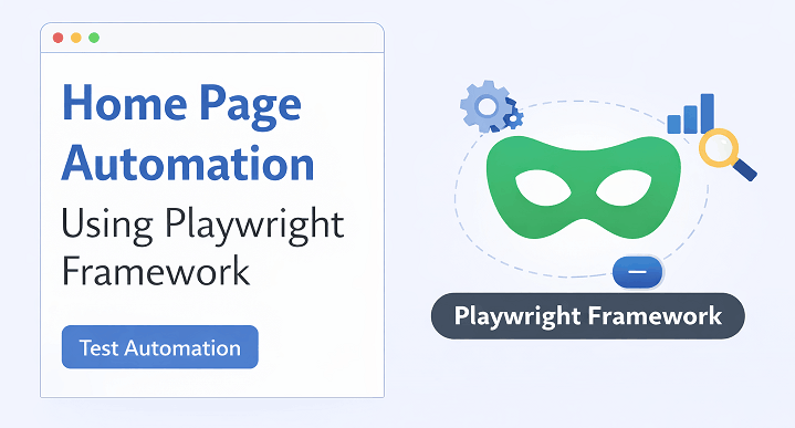 Automate home page in Playwright framework using Page Object Model and workflow based test automation