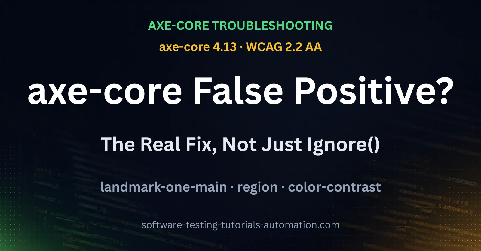 axe-core false positive troubleshooting guide featured image